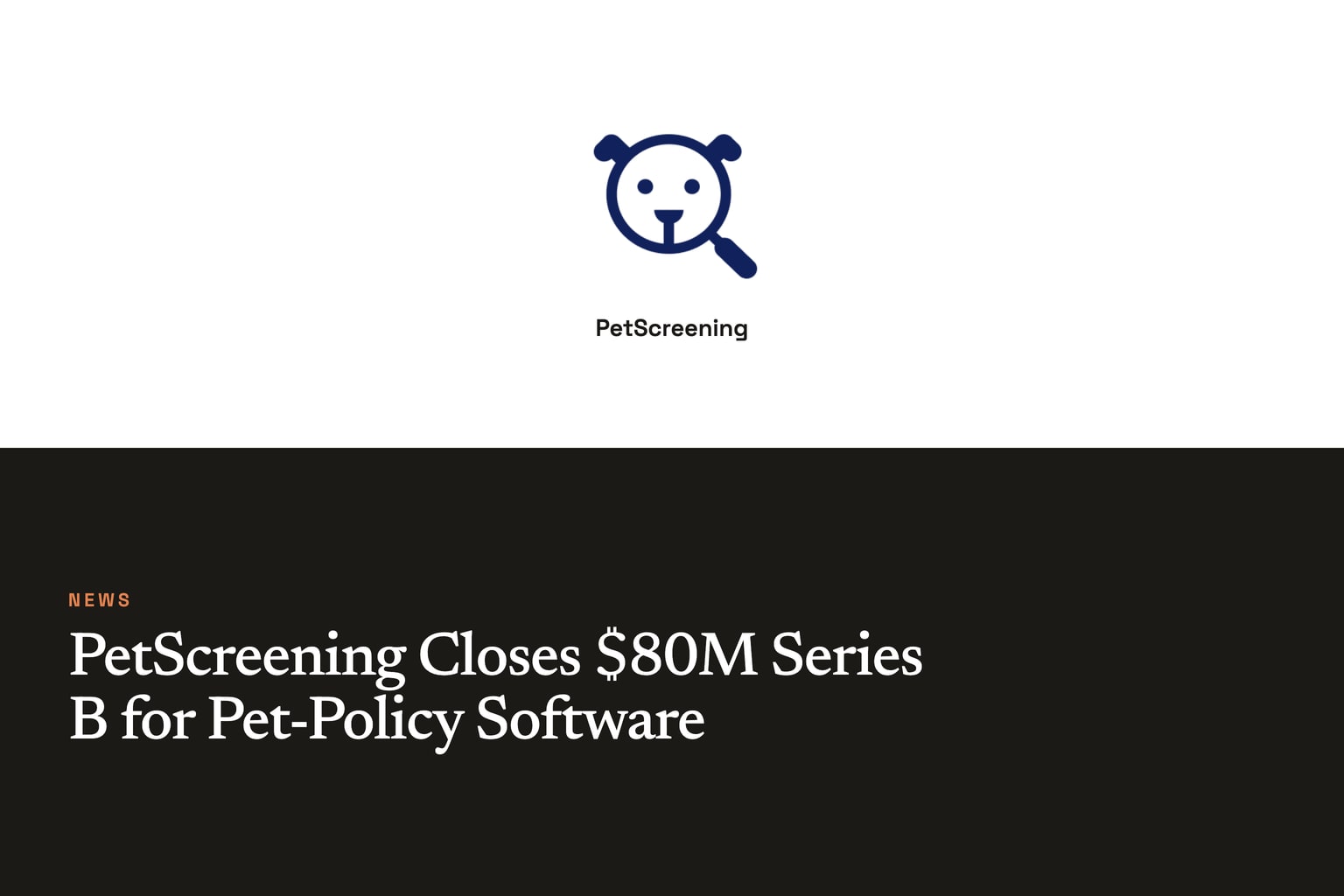 PetScreening Closes $80M Series B for Pet-Policy Software