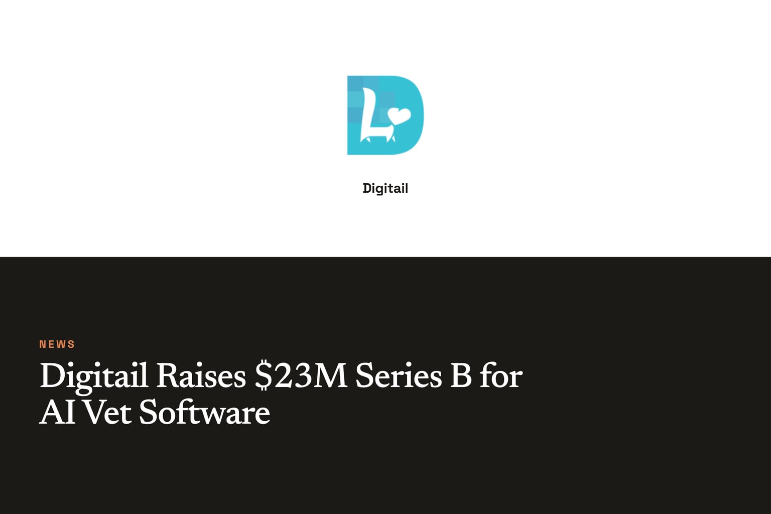 Digitail Raises $23M Series B for AI Vet Software