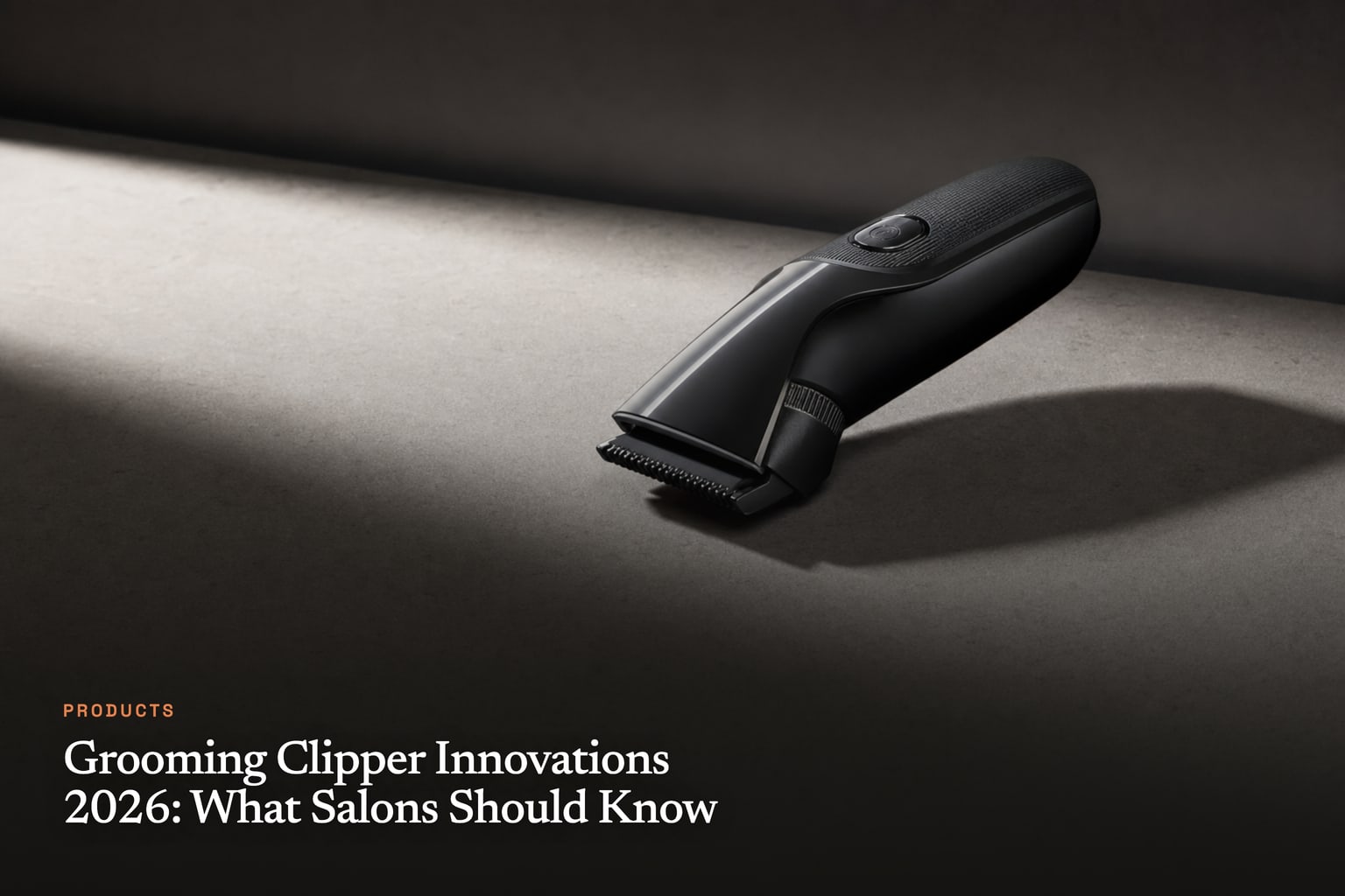Grooming Clipper Innovations 2026: What Salons Should Know